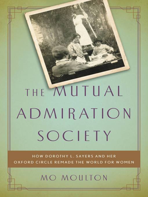 Title details for The Mutual Admiration Society by Mo Moulton - Available